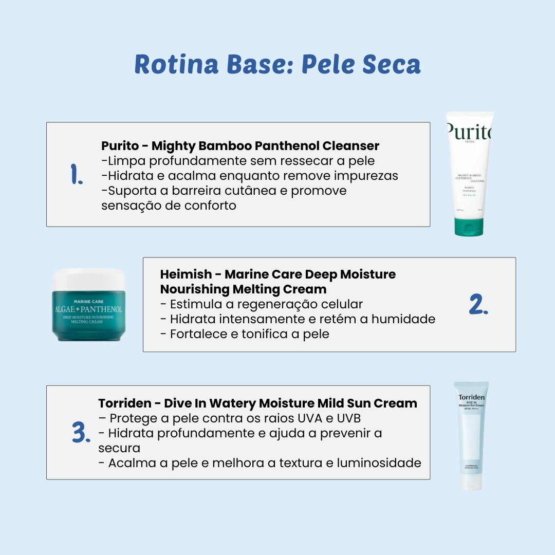 Rotina Base: Pele Seca